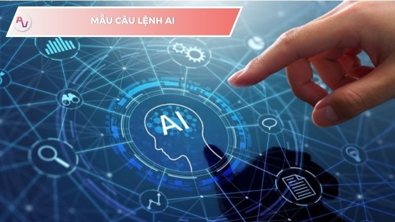 Tổng hợp mẫu câu lệnh AI đa dạng - Tối ưu sáng tạo nội dung