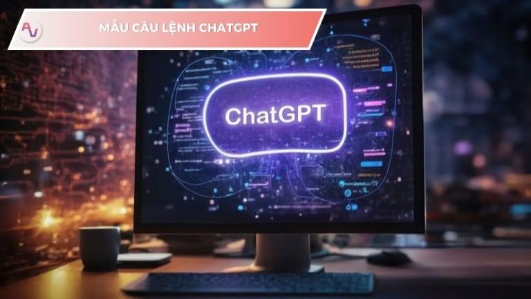 Mẫu câu lệnh ChatGPT bạn nên biết để làm việc nhanh, học hiệu quả