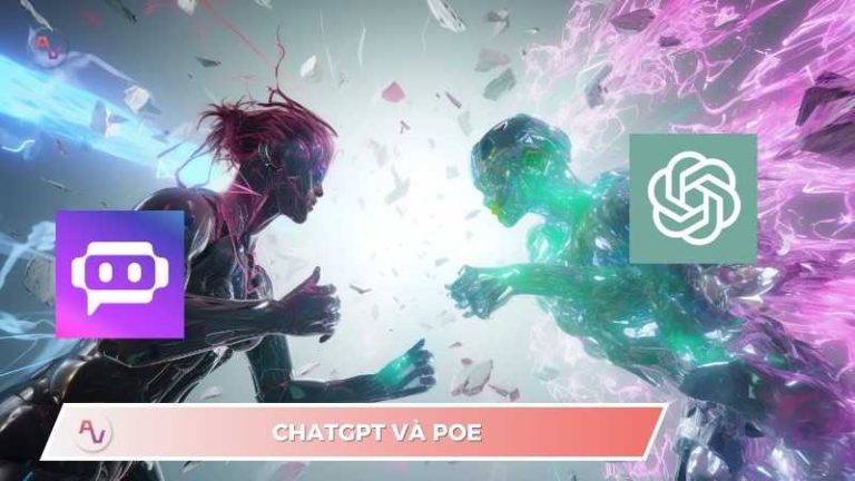 ChatGPT và Poe: Lựa chọn nào phù hợp cho bạn khi làm việc?