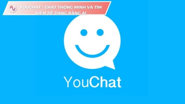 YouChat – Chat thông minh và tìm kiếm dễ dàng bằng AI